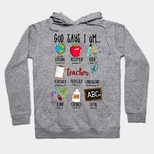 God Says I Am Teacher Hoodie